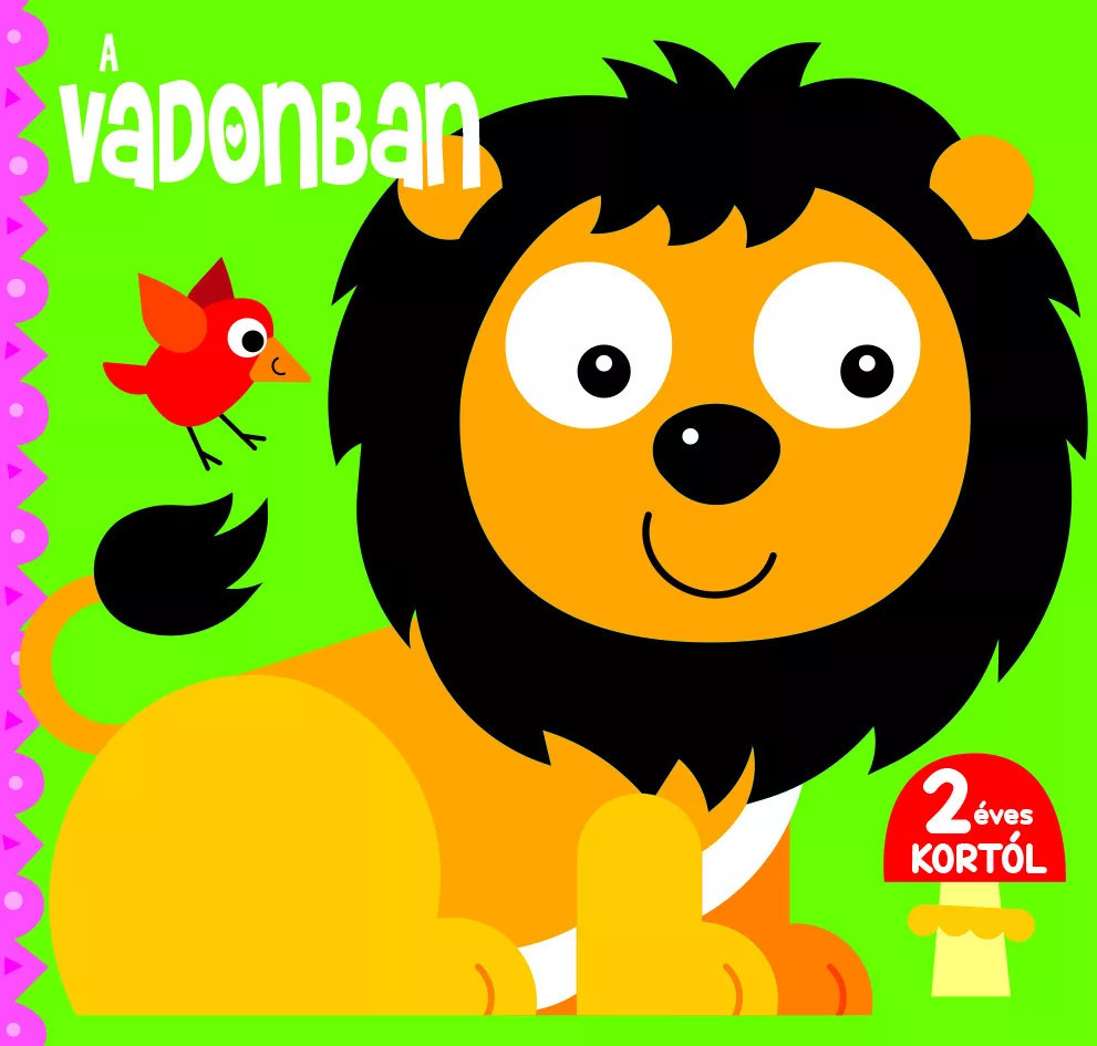 Napraforgó Forgó Szemek - A vadonban Napraforgó Forgó Szemek - A vadonban